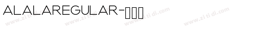 AlalaRegular字体转换