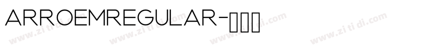 ArroemRegular字体转换