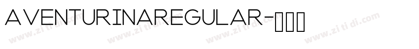 AventurinaRegular字体转换 AventurinaRegular字体转换