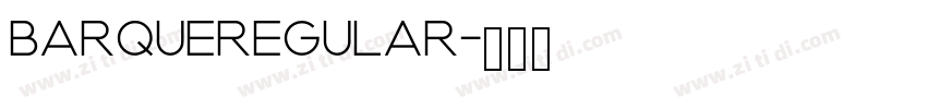 BarqueRegular字体转换