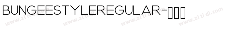 BungeestyleRegular字体转换
