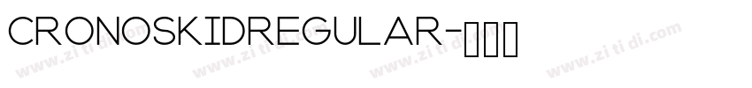 CRONOSKIDRegular字体转换
