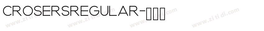 CrosersRegular字体转换