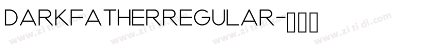DarkfatherRegular字体转换