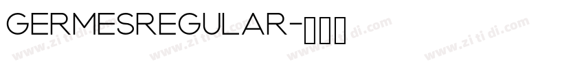 GermesRegular字体转换