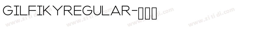 GilfikyRegular字体转换