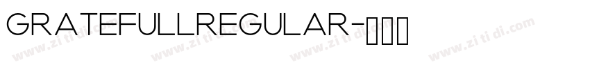 GratefullRegular字体转换