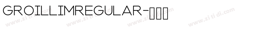 GroillimRegular字体转换