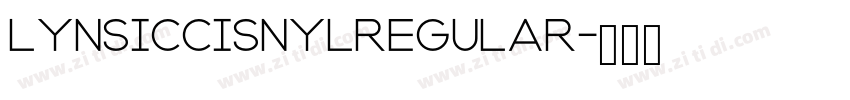 LynsicCisnylRegular字体转换 LynsicCisnylRegular字体转换