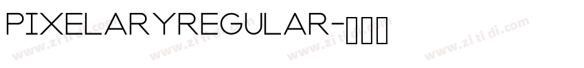 PixelaryRegular字体转换 PixelaryRegular字体转换