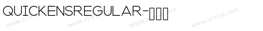 QUICKENSRegular字体转换 QUICKENSRegular字体转换