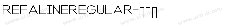 RefalineRegular字体转换 RefalineRegular字体转换