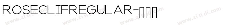RoseclifRegular字体转换
