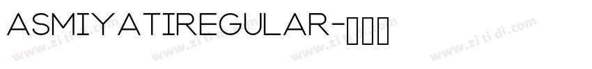 asmiyatiRegular字体转换