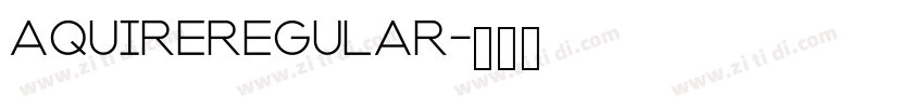 AquireRegular字体转换