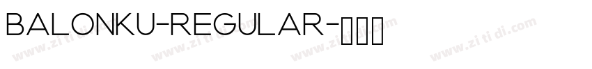 Balonku-Regular字体转换
