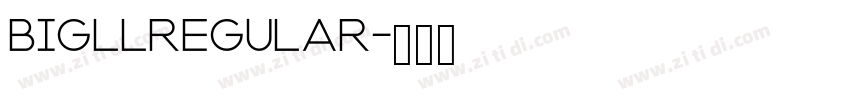 BigllRegular字体转换