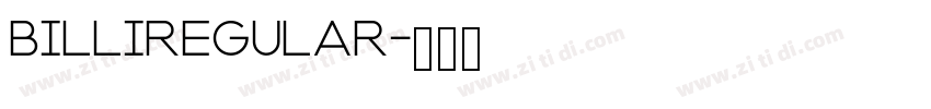 BilliRegular字体转换 BilliRegular字体转换