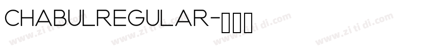 CHABULRegular字体转换 CHABULRegular字体转换