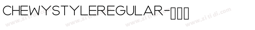 ChewystyleRegular字体转换