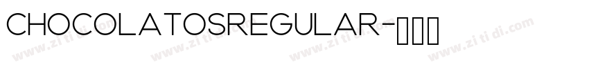 ChocolatosRegular字体转换 ChocolatosRegular字体转换
