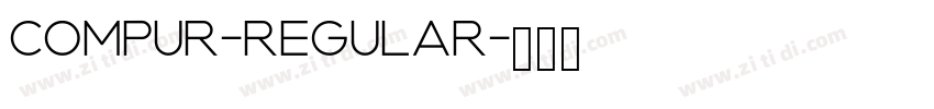 Compur-Regular字体转换