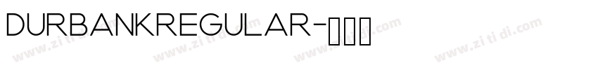 DurbankRegular字体转换