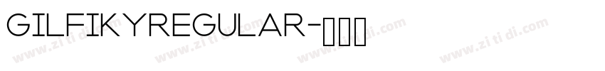 GilfikyRegular字体转换