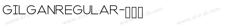 GilganRegular字体转换
