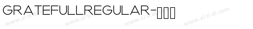 GratefullRegular字体转换