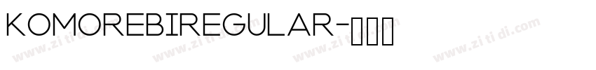 KomorebiRegular字体转换