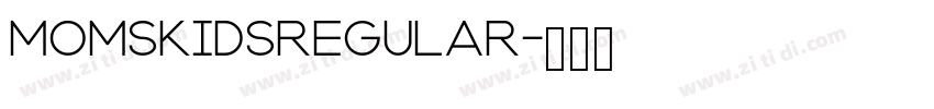 MOMSKIDSRegular字体转换 MOMSKIDSRegular字体转换
