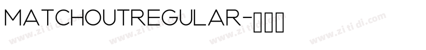 MatchoutRegular字体转换