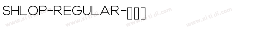Shlop-Regular字体转换