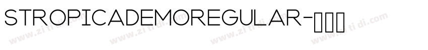 StropicaDEMORegular字体转换