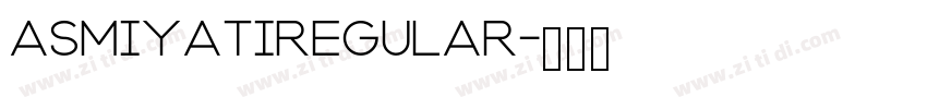 asmiyatiRegular字体转换