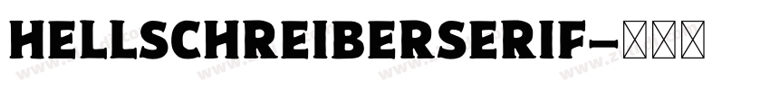 HellschreiberSerif字体转换