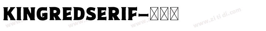 KingredSerif字体转换