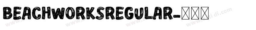 BEACHWORKSRegular字体转换