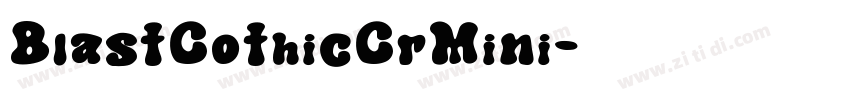 BlastGothicGrMini字体转换