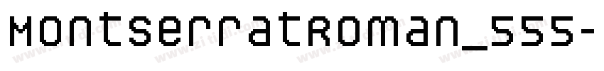 MontserratRoman_555字体转换