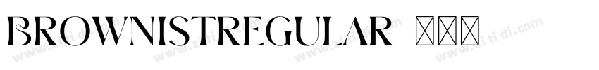 Brownistregular字体转换