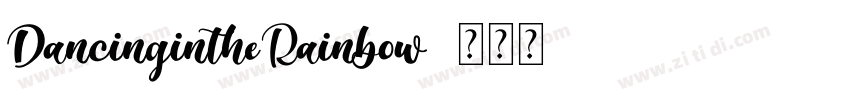 DancingintheRainbow字体转换