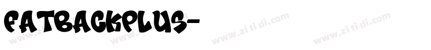 FatBackPlus字体转换