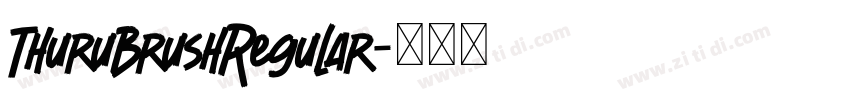 ThuruBrushRegular字体转换