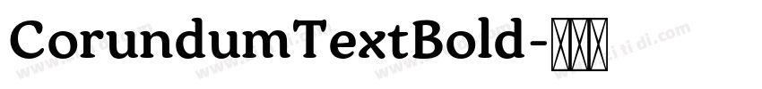 CorundumTextBold字体转换
