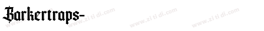 Barkertraps字体转换