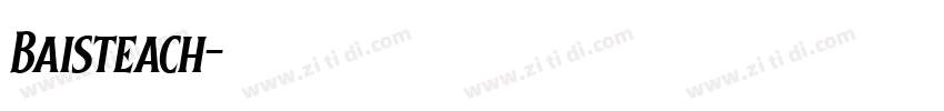 Baisteach字体转换