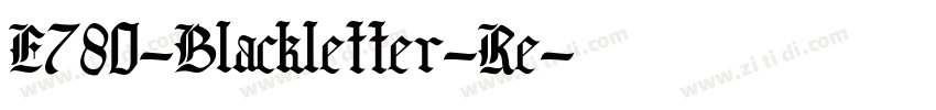 E780-Blackletter-Re字体转换