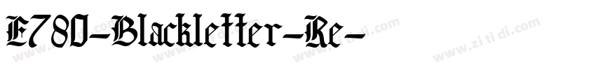 E780-Blackletter-Re字体转换
